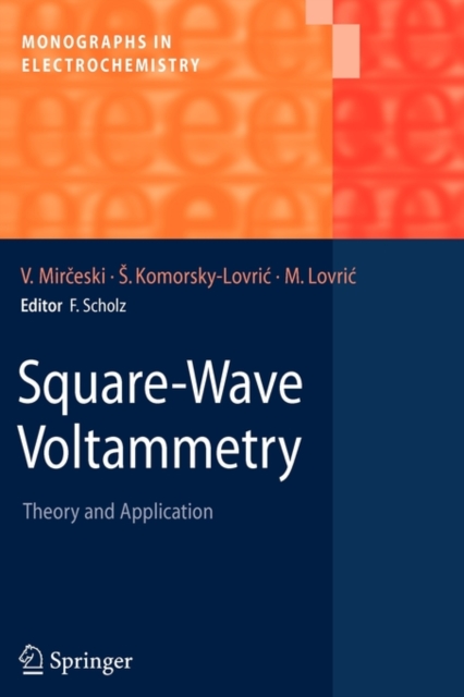 Square-Wave Voltammetry : Theory and Application, Paperback / softback Book