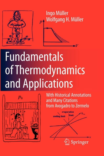 Fundamentals of Thermodynamics and Applications : With Historical Annotations and Many Citations from Avogadro to Zermelo, Paperback / softback Book