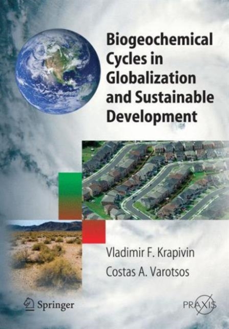 Biogeochemical Cycles in Globalization and Sustainable Development, Paperback / softback Book