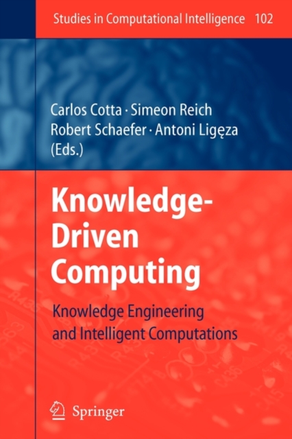 Knowledge-Driven Computing : Knowledge Engineering and Intelligent Computations, Paperback / softback Book