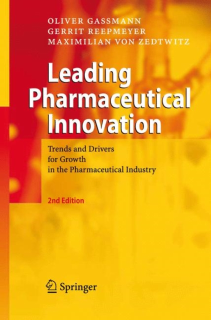 Leading Pharmaceutical Innovation : Trends and Drivers for Growth in the Pharmaceutical Industry, Paperback / softback Book