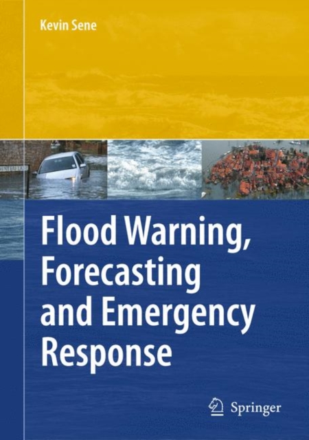 Flood Warning, Forecasting and Emergency Response, Paperback / softback Book
