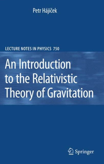 An Introduction to the Relativistic Theory of Gravitation, Paperback / softback Book