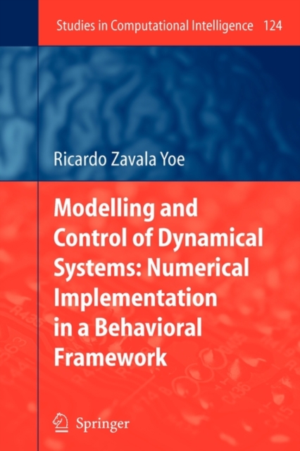 Modelling and Control of Dynamical Systems: Numerical Implementation in a Behavioral Framework, Paperback / softback Book
