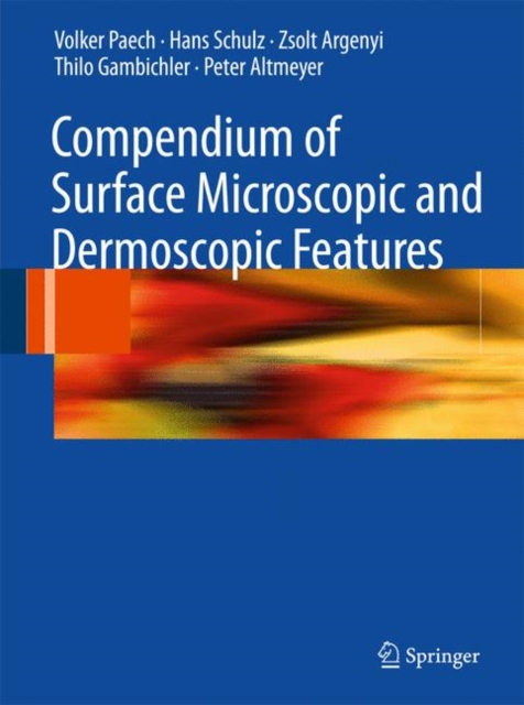 Compendium of Surface Microscopic and Dermoscopic Features, Paperback / softback Book
