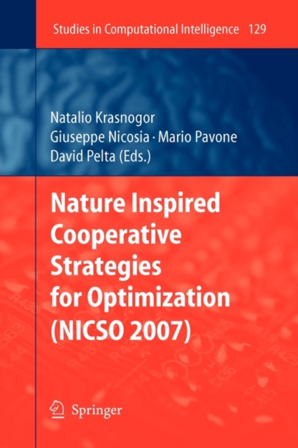 Nature Inspired Cooperative Strategies for Optimization (NICSO 2007), Paperback / softback Book