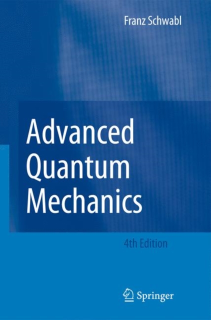 Advanced Quantum Mechanics, Paperback / softback Book