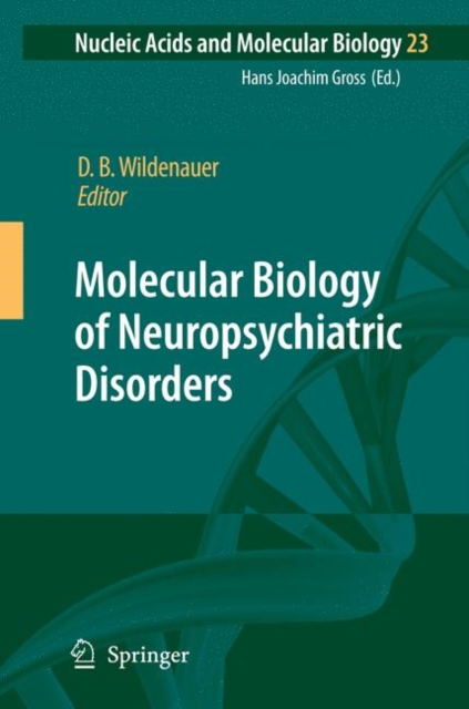 Molecular Biology of Neuropsychiatric Disorders, Paperback / softback Book