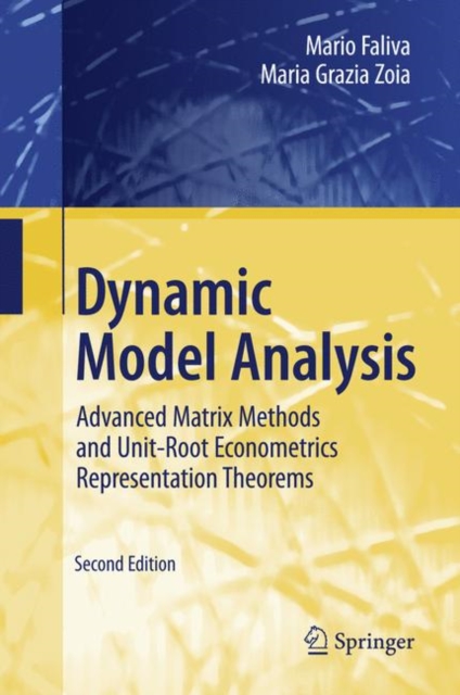 Dynamic Model Analysis : Advanced Matrix Methods and Unit-Root Econometrics Representation Theorems, Paperback / softback Book