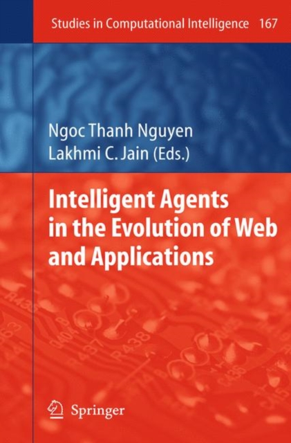 Intelligent Agents in the Evolution of Web and Applications, Paperback / softback Book