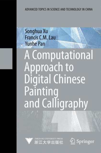A Computational Approach to Digital Chinese Painting and Calligraphy, Paperback / softback Book