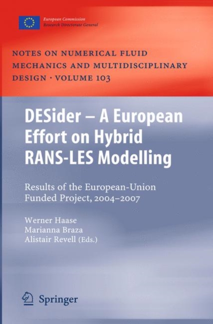 DESider - A European Effort on Hybrid RANS-LES Modelling : Results of the European-Union Funded Project, 2004 - 2007, Paperback / softback Book