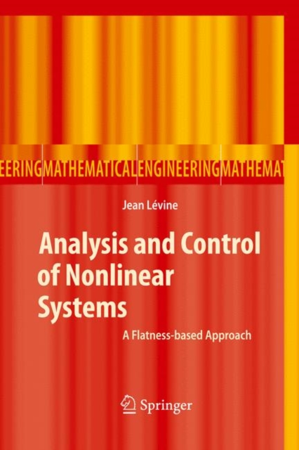 Analysis and Control of Nonlinear Systems : A Flatness-based Approach, Paperback / softback Book