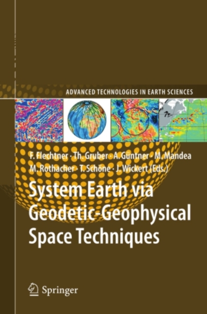 System Earth via Geodetic-Geophysical Space Techniques, PDF eBook