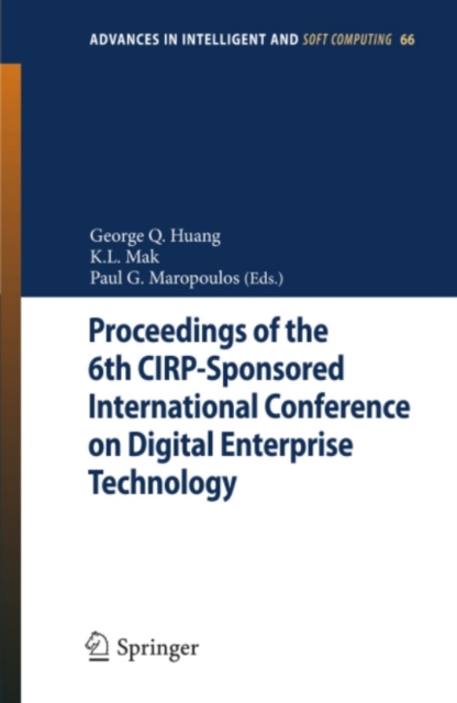 Proceedings of the 6th CIRP-Sponsored International Conference on Digital Enterprise Technology, PDF eBook