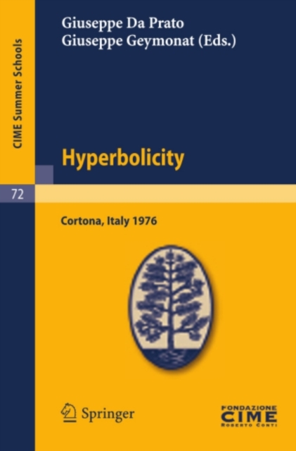 Hyperbolicity : Lectures given at a Summer School of the Centro Internazionale Matematico Estivo (C.I.M.E.) held in Cortona (Arezzo), Italy, June 24 - July 2, 1976, PDF eBook