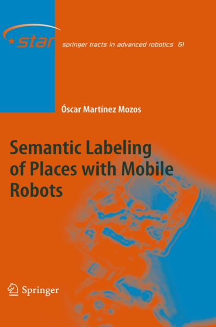 Semantic Labeling of Places with Mobile Robots, PDF eBook