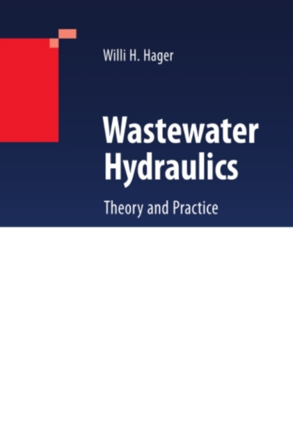 Wastewater Hydraulics : Theory and Practice, PDF eBook