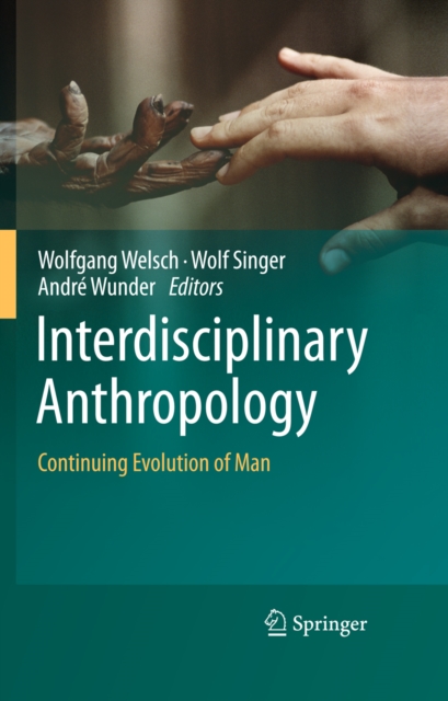 Interdisciplinary Anthropology : Continuing Evolution of Man, PDF eBook