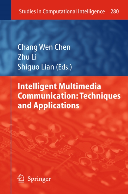 Intelligent Multimedia Communication: Techniques and Applications, PDF eBook