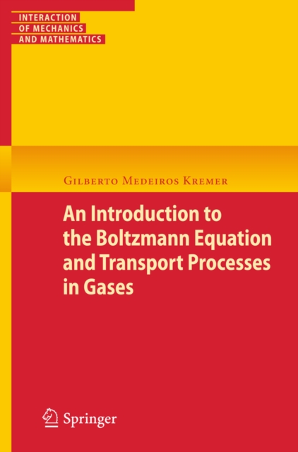 An Introduction to the Boltzmann Equation and Transport Processes in Gases, PDF eBook