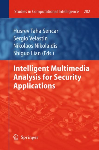 Intelligent Multimedia Analysis for Security Applications, Hardback Book