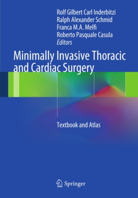 Minimally Invasive Thoracic and Cardiac Surgery : Textbook and Atlas, PDF eBook