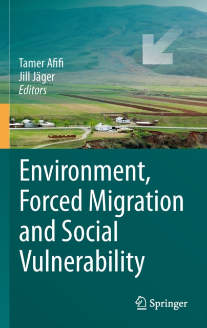 Environment, Forced Migration and Social Vulnerability, PDF eBook