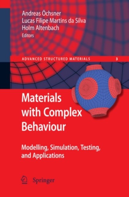 Materials with Complex Behaviour : Modelling, Simulation, Testing, and Applications, PDF eBook