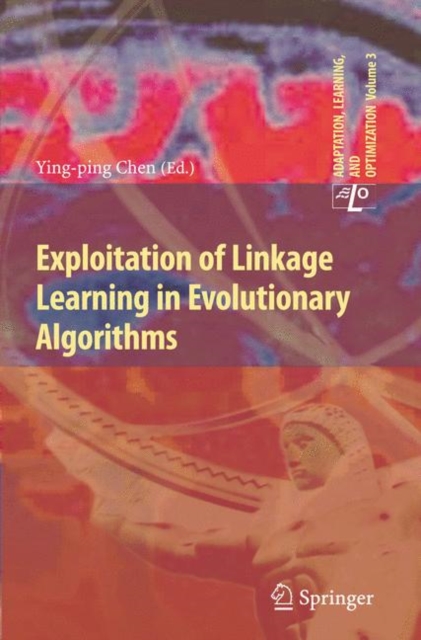 Exploitation of Linkage Learning in Evolutionary Algorithms, Hardback Book