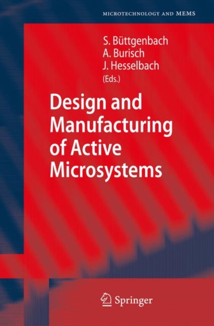 Design and Manufacturing of Active Microsystems, Hardback Book