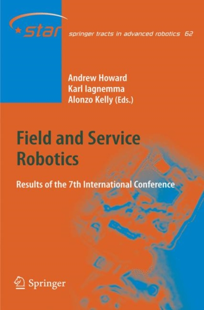 Field and Service Robotics : Results of the 7th International Conference, Hardback Book