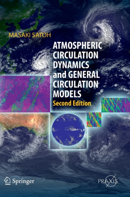 Atmospheric Circulation Dynamics and General Circulation Models, Hardback Book