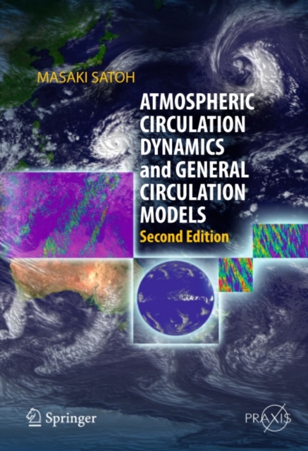 Atmospheric Circulation Dynamics and General Circulation Models, PDF eBook