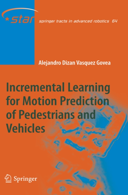 Incremental Learning for Motion Prediction of Pedestrians and Vehicles, PDF eBook