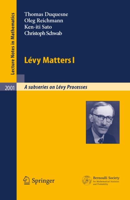 Levy Matters I : Recent Progress in Theory and Applications: Foundations, Trees and Numerical Issues in Finance, PDF eBook