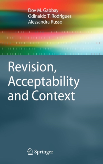Revision, Acceptability and Context : Theoretical and Algorithmic Aspects, Hardback Book