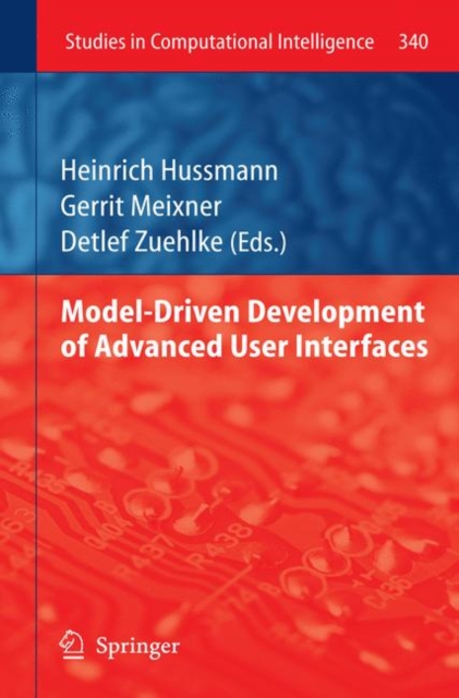 Model-Driven Development of Advanced User Interfaces, Hardback Book