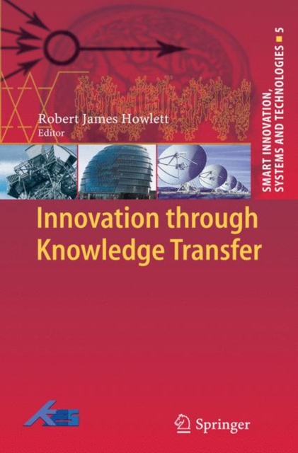 Innovation Through Knowledge Transfer, Hardback Book
