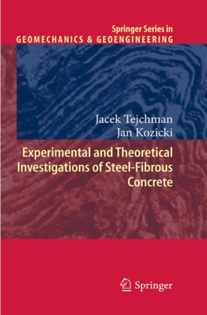 Experimental and Theoretical Investigations of Steel-Fibrous Concrete, Hardback Book