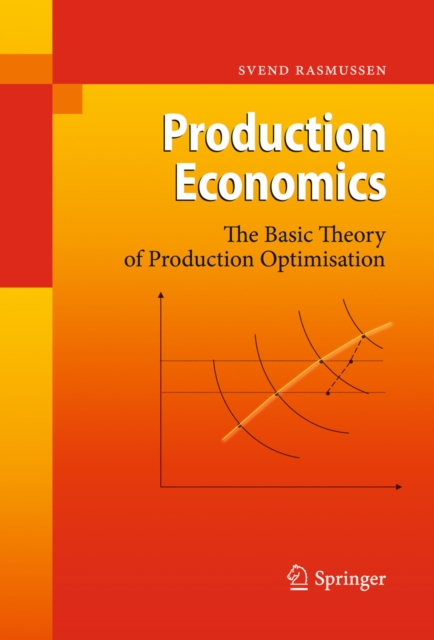 Production Economics : The Basic Theory of Production Optimisation, PDF eBook