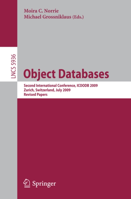 Object Databases : Second International Conference, ICOODB 2009, Zurich, Switzerland, July 1-3, 2009. Revised Selected Papers, PDF eBook