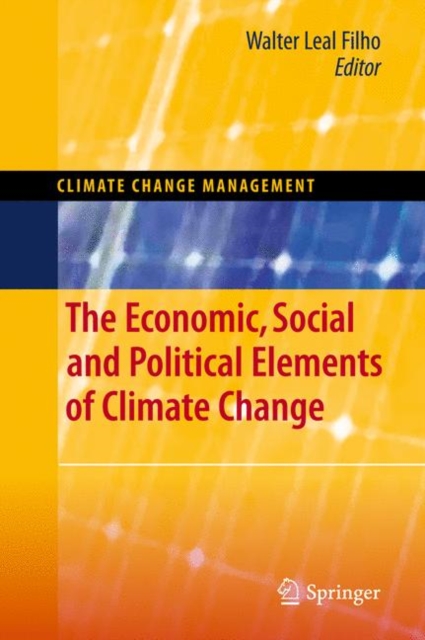 The Economic, Social and Political Elements of Climate Change, Hardback Book