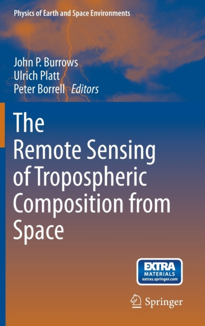 The Remote Sensing of Tropospheric Composition from Space, Hardback Book