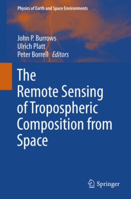 The Remote Sensing of Tropospheric Composition from Space, PDF eBook