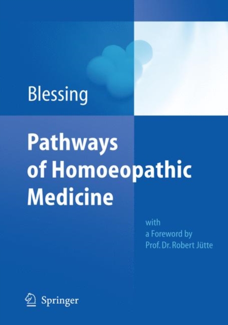 Pathways of Homoeopathic Medicine, Hardback Book