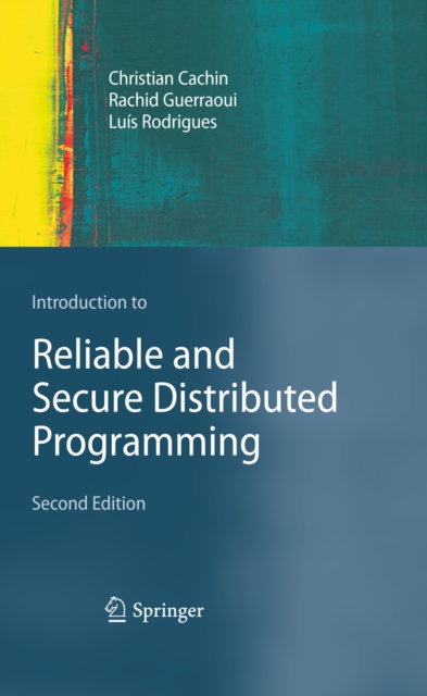 Introduction to Reliable and Secure Distributed Programming, PDF eBook