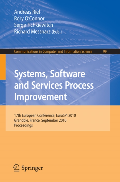Systems, Software and Services Process Improvement : 17th European Conference, EuroSPI 2010, Grenoble, France, September 1-3, 2010. Proceedings, PDF eBook