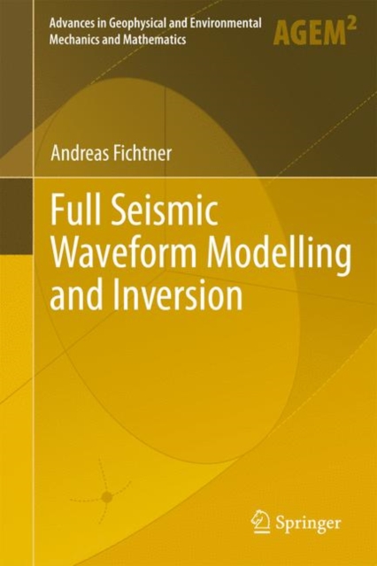 Full Seismic Waveform Modelling and Inversion, Hardback Book