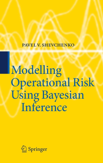 Modelling Operational Risk Using Bayesian Inference, PDF eBook